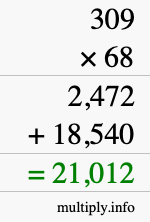How to calculate 309 times 68 using long multiplication How to calculate 309 times 68 using long multiplication