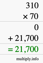 How to calculate 310 times 70 using long multiplication How to calculate 310 times 70 using long multiplication