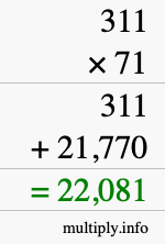 How to calculate 311 times 71 using long multiplication How to calculate 311 times 71 using long multiplication