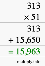 How to calculate 313 times 51 using long multiplication