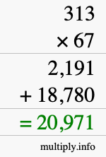 How to calculate 313 times 67 using long multiplication