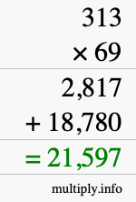 How to calculate 313 times 69 using long multiplication