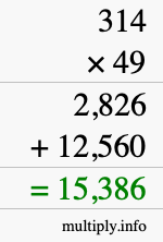 How to calculate 314 times 49 using long multiplication