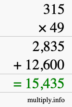 How to calculate 315 times 49 using long multiplication