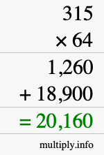 How to calculate 315 times 64 using long multiplication How to calculate 315 times 64 using long multiplication