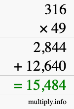 How to calculate 316 times 49 using long multiplication