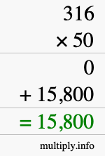 How to calculate 316 times 50 using long multiplication How to calculate 316 times 50 using long multiplication