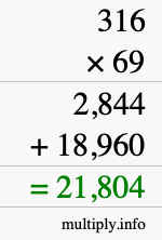 How to calculate 316 times 69 using long multiplication