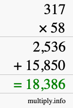 How to calculate 317 times 58 using long multiplication How to calculate 317 times 58 using long multiplication