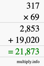 How to calculate 317 times 69 using long multiplication