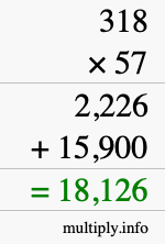 How to calculate 318 times 57 using long multiplication