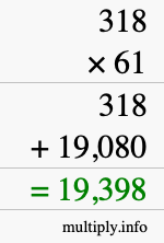How to calculate 318 times 61 using long multiplication