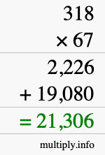 How to calculate 318 times 67 using long multiplication