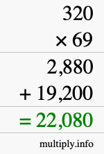 How to calculate 320 times 69 using long multiplication