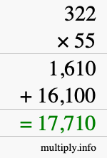How to calculate 322 times 55 using long multiplication How to calculate 322 times 55 using long multiplication