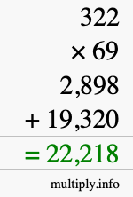 How to calculate 322 times 69 using long multiplication
