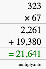 How to calculate 323 times 67 using long multiplication