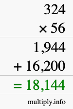 How to calculate 324 times 56 using long multiplication How to calculate 324 times 56 using long multiplication