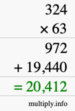 How to calculate 324 times 63 using long multiplication How to calculate 324 times 63 using long multiplication