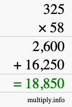How to calculate 325 times 58 using long multiplication How to calculate 325 times 58 using long multiplication