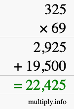 How to calculate 325 times 69 using long multiplication