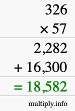 How to calculate 326 times 57 using long multiplication How to calculate 326 times 57 using long multiplication
