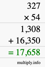 How to calculate 327 times 54 using long multiplication How to calculate 327 times 54 using long multiplication
