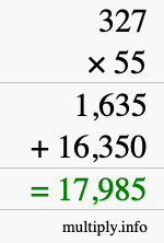 How to calculate 327 times 55 using long multiplication How to calculate 327 times 55 using long multiplication