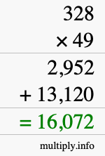 How to calculate 328 times 49 using long multiplication