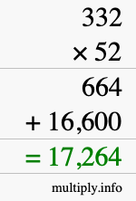 How to calculate 332 times 52 using long multiplication How to calculate 332 times 52 using long multiplication
