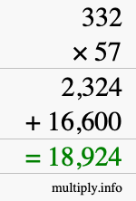 How to calculate 332 times 57 using long multiplication How to calculate 332 times 57 using long multiplication