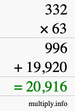 How to calculate 332 times 63 using long multiplication How to calculate 332 times 63 using long multiplication