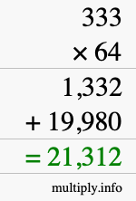 How to calculate 333 times 64 using long multiplication How to calculate 333 times 64 using long multiplication