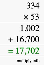 How to calculate 334 times 53 using long multiplication How to calculate 334 times 53 using long multiplication