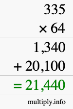 How to calculate 335 times 64 using long multiplication How to calculate 335 times 64 using long multiplication