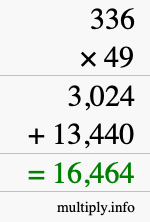 How to calculate 336 times 49 using long multiplication