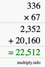 How to calculate 336 times 67 using long multiplication