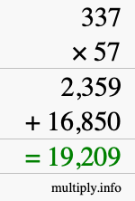 How to calculate 337 times 57 using long multiplication How to calculate 337 times 57 using long multiplication