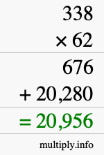 How to calculate 338 times 62 using long multiplication How to calculate 338 times 62 using long multiplication