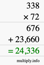 How to calculate 338 times 72 using long multiplication How to calculate 338 times 72 using long multiplication