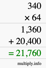 How to calculate 340 times 64 using long multiplication How to calculate 340 times 64 using long multiplication