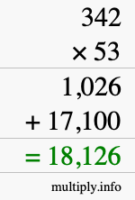 How to calculate 342 times 53 using long multiplication How to calculate 342 times 53 using long multiplication