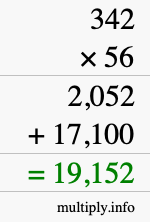 How to calculate 342 times 56 using long multiplication How to calculate 342 times 56 using long multiplication