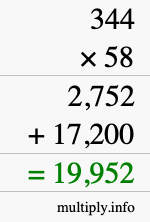 How to calculate 344 times 58 using long multiplication How to calculate 344 times 58 using long multiplication