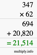 How to calculate 347 times 62 using long multiplication How to calculate 347 times 62 using long multiplication