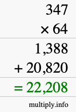 How to calculate 347 times 64 using long multiplication How to calculate 347 times 64 using long multiplication