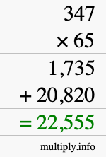 How to calculate 347 times 65 using long multiplication How to calculate 347 times 65 using long multiplication