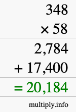How to calculate 348 times 58 using long multiplication How to calculate 348 times 58 using long multiplication