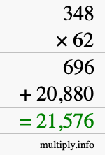 How to calculate 348 times 62 using long multiplication How to calculate 348 times 62 using long multiplication