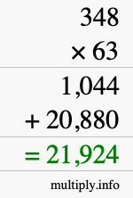 How to calculate 348 times 63 using long multiplication How to calculate 348 times 63 using long multiplication